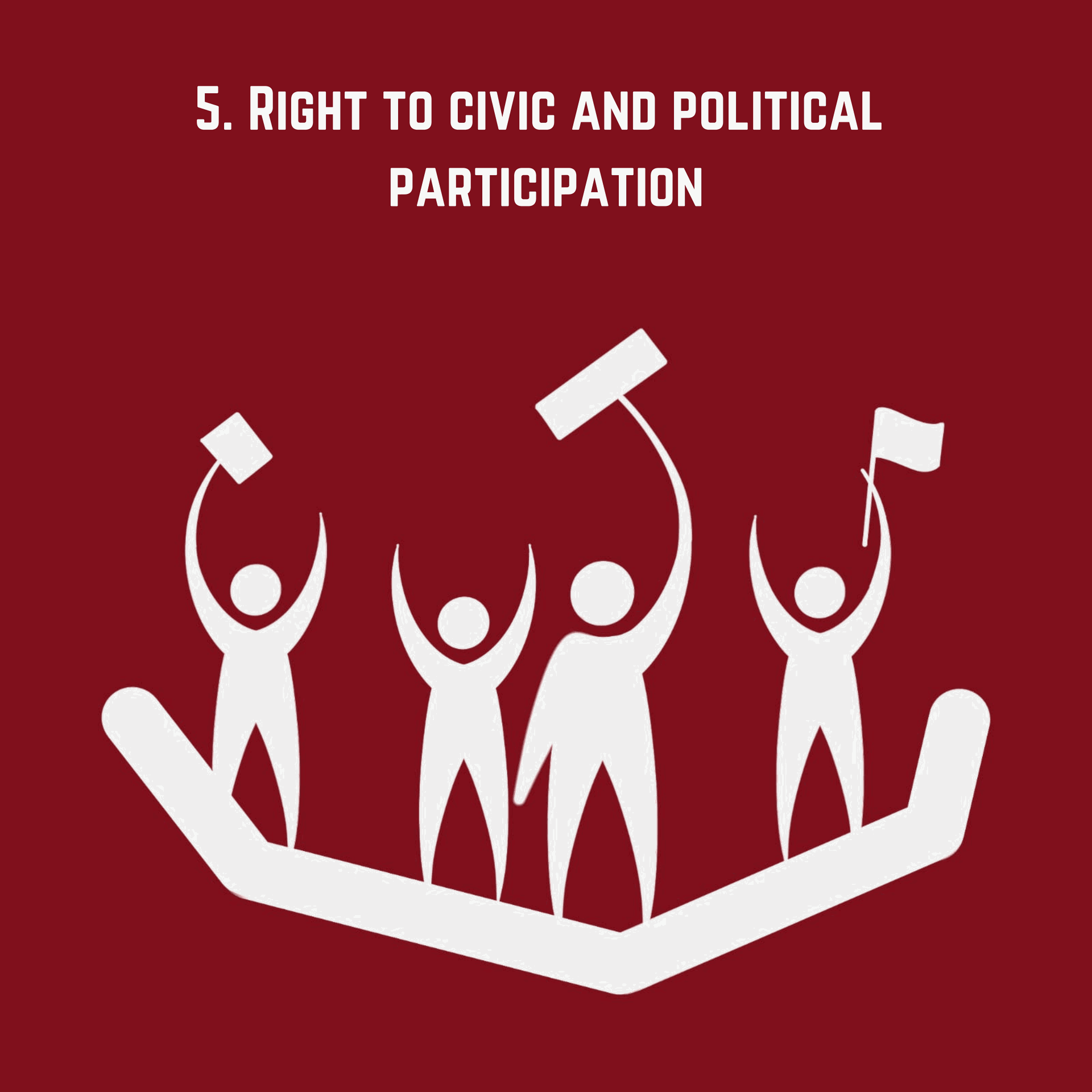 Four people standing on a platform, raising their arms and holding signs or flags, symbolizing the right to civic and political participation.